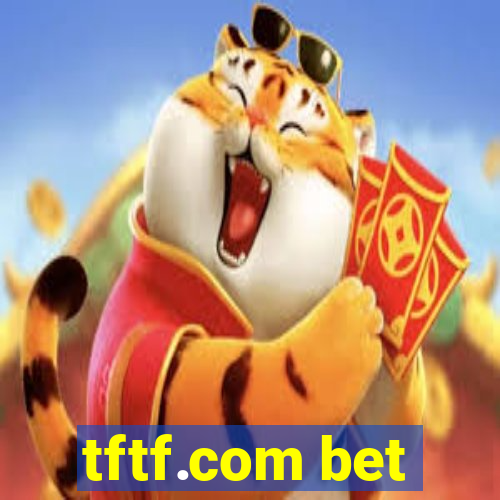 tftf.com bet